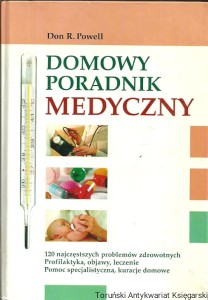 Domowy poradnik medyczny / Don R. Powell
