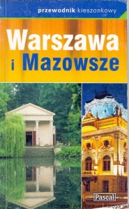 Przewodnik kieszonkowy : Warszawa i Mazowsze / Praca zbiorowa 