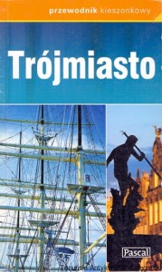 Przewodnik kieszonkowy : Trójmiasto / Praca zbiorowa