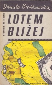 Lotem bliżej / Danuta Bieńkowska 