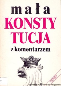 Mała konstytucja z komentarzem / Maria Kruk (oprac.)