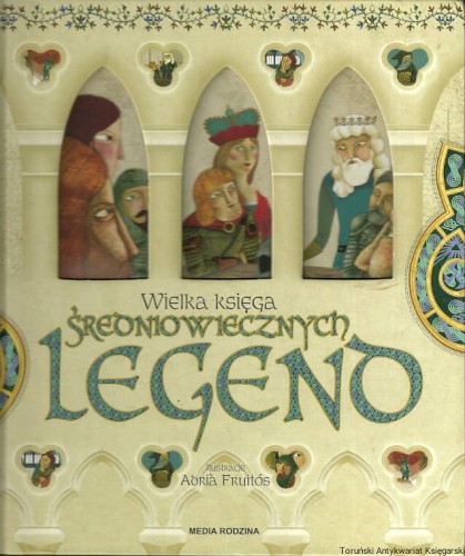 wielka ksiega sredniowiecznych legend MEDIA RODZINA.jpg