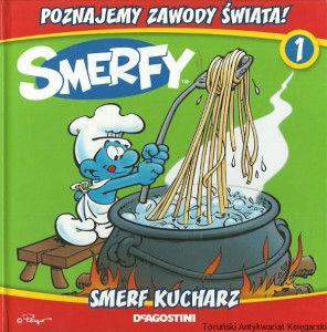 Poznajmy zawody świata! 1 : Smerfy : Smerf kucharz / Praca zbiorowa 