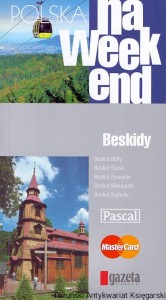 Polska na weekend : Beskidy / Praca zbiorowa 