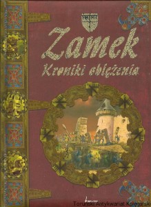 Zamek : Kroniki oblężenia / Derek Farmer