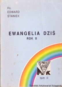 Ewangelia dziś tom II / Ks. Edward Staniek 