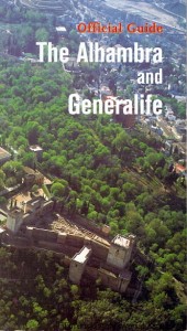 Official Guide : The Alhambra and Generalife / Praca zbiorowa 