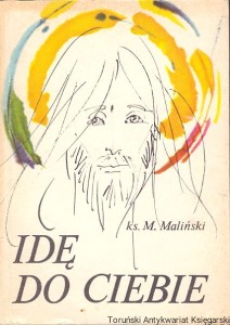 Idę do Ciebie / Ks. M. Maliński