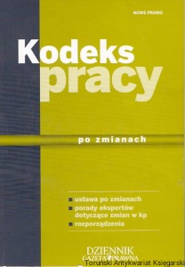 Kodeks pracy po zmianach / Praca zbiorowa 