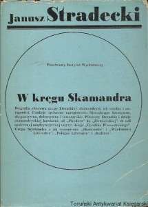 W kręgu Skamandra / Janusz Stradecki 