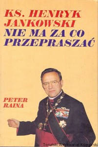 Ks. Henryk Jankowski nie ma za co przepraszać / Peter Raina 