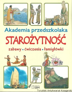 Akademia przedszkolaka Starożytność / Brak autora