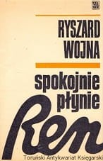 Spokojnie płynie Ren / Ryszard Wojna  (pieczątka byłego właściciela)