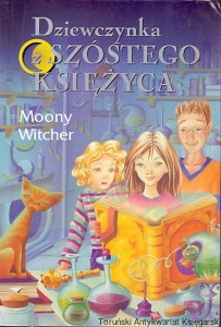 Dziewczynka z szóstego księżyca / Moony Witcher 