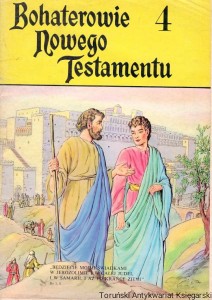 Bohaterowie Nowego Testamentu 4 / Brak autora 