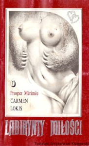 Labirynty miłości : Carmen : Lokis / Prosper Merimee