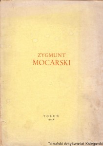 Zygmunt Mocarski [zawiera: W służbie książki, Z lat studenckich, Bibliografia] / Stefan Burhardt [przedm.], Janina Przybyłowa, Stanisław Lisowski, Emma Skobejko