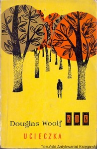 Ucieczka / Douglas Woolf  