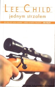 Jednym strzałem / Lee Child  