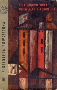 Dziewczęta z Nowolipek / Pola Gojawiczyńska 