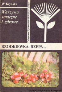 Warzywa smaczne i zdrowe : Rzodkiewka, rzepa /  Wanda Kryńska 