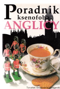 Poradnik ksenofoba : Anglicy / Antony Miall, David Milsted