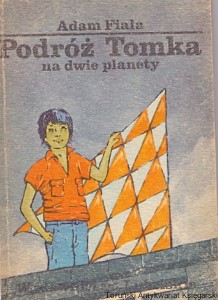 Podróż Tomka na dwie planety / Adam Fiala
