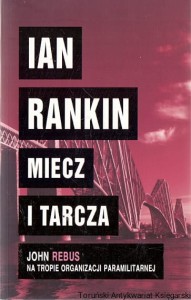 Miecz i tarcza / Ian Rankin