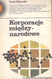 Korporacje międzynarodowe / Jerzy Sikorski  
