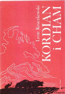 Kordian i cham / Leon Kruczkowski