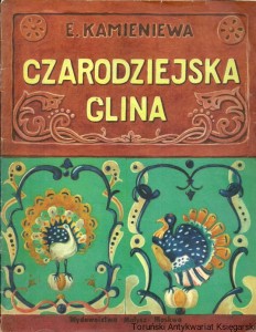 Czarodziejska glina / Eugenia Kamieniewa