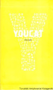 Youcat Polski. Katechizm Kościoła Katolickiego dla młodych / wielu autorów