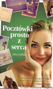 Pocztówki prosto z serca / Ella Griffin 