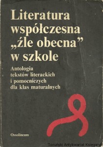 Literatura współczesna "źle obecna" w szkole / Bożena Chrząstowska (oprac.) 
