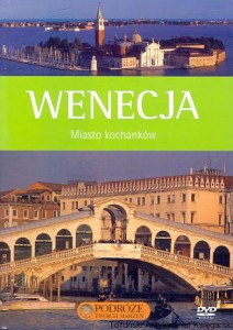 Wenecja : Miasto kochanków / Brak autora 