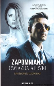 Zapomniana gwiazda Afryki / Bartłomiej Ludwisiak 