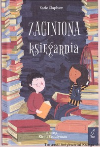 Zaginiona księgarnia / Katie Clapham