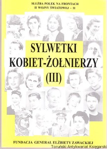 Służba Polek na fronatch II wojny światowej 11 Sylwetki kobiet-żołnierzy III [Seria Tom LXI] / pod redakcją Sylwii Grochowiny i Doroty Kromp