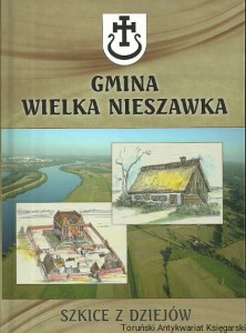 Gmina Wielka Nieszawka : Szkice z dziejów / Praca zbiorowa 