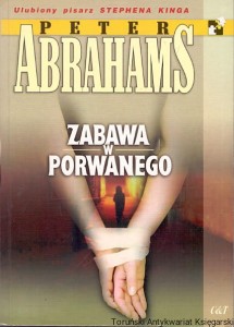 Zabawa w porwanego / Peter Abrahams 