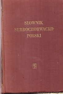 Słownik serbochorwacko-polski, tom I A-M / Vilim Francic