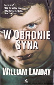 W obronie syna / William Landay 