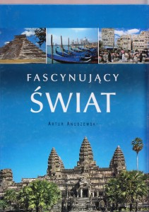 Fascynujący świat / Artur Anuszewski