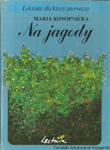 Na jagody / Maria Konopnicka 