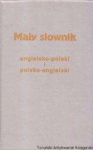 Mały słownik angielsko-polski i polsko-angielski / Tadeusz Grzebieniowski