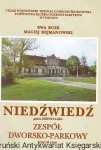 Niedźwiedź gmina Dębowa Łąka Zespół dworsko-parkowy / Ewa Buze, Maciej Rejmanowski 