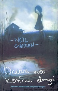 Ocean na końcu drogi / Neil Gaiman