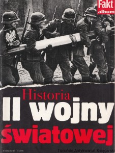 Fakt album : Historia II wojny światowej nr 4/2005 / Grzegorz Jankowski