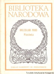 Placówka / Bolesław Prus [Biblioteka Narodowa Seria I Nr 251] BN