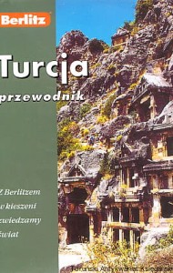 Turcja: przewodnik. Z Berlitzem w kieszeni zwiedzamy świat / Autor zbiorowy